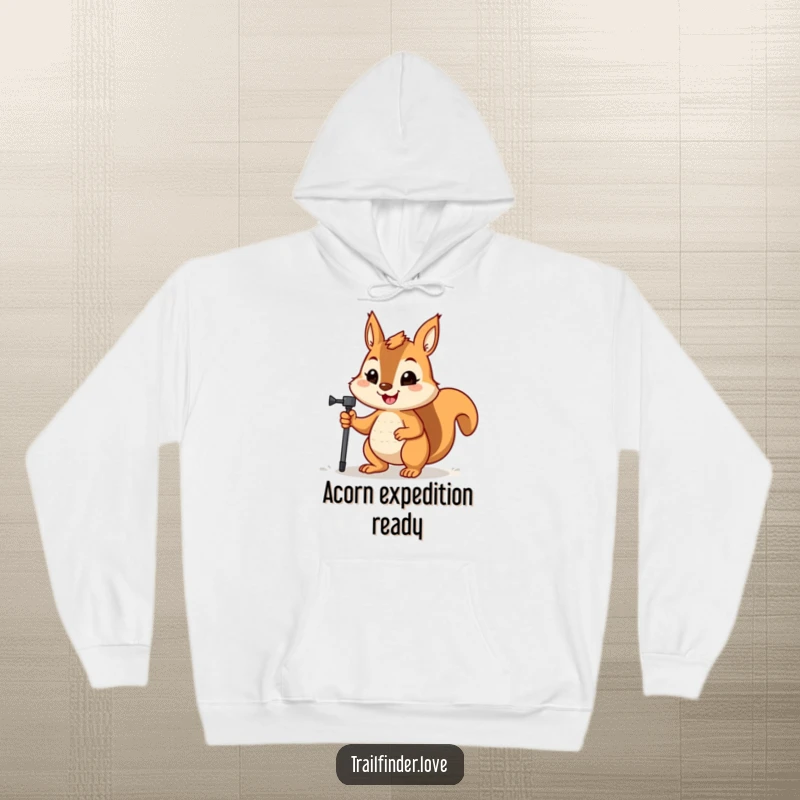 Funny hoodie with a happy squirrel holding a hiking pole, its determined expression ready for any outdoor challenge.