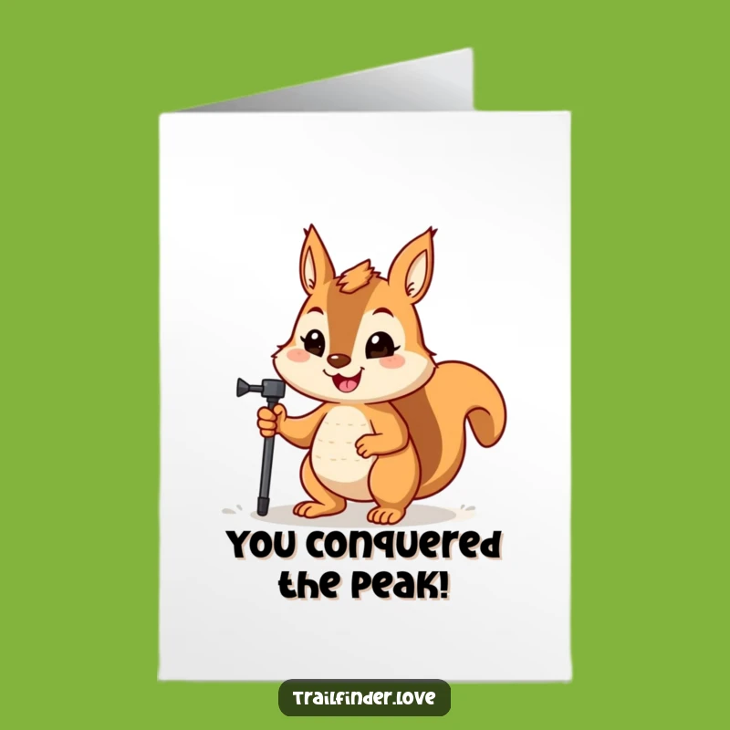 Free Printable Congrats Card: Determined Squirrel Summit Funny Gift
